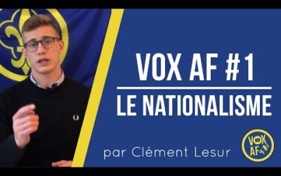 VOX AF #1 – Le nationalisme