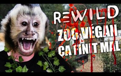 premier zoo végan et ça finit mal #Rewild