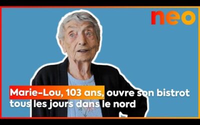Marie-Lou, 103 ans, ouvre son bistrot tous les jours dans le nord