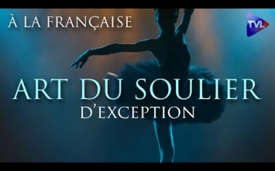 À la française – Art du soulier d’exception