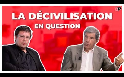 La décivilisation en question – avec Pierre-Yves Rougeyron et Jacques Sapir