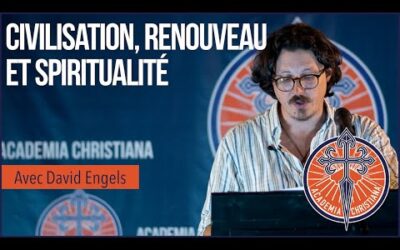 Civilisation, renouveau et spiritualité – David Engels