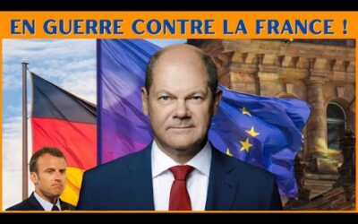 L’Allemagne déclenche une guerre à mort contre la France !