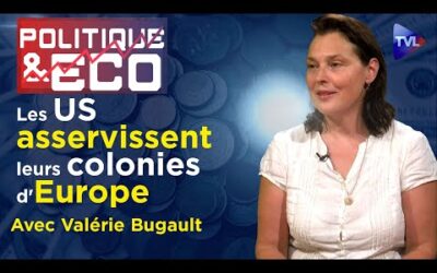 La République française n&rsquo;existe plus ! – Politique & Eco n°403 avec Valérie Bugault – TVL