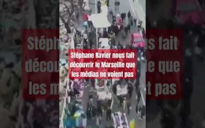Stéphane Ravier nous fait découvrir le Marseille que les médias ne voient pas