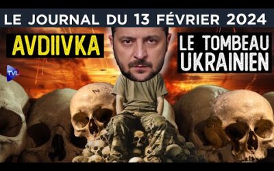 Ukraine : les nouveaux saigneurs de guerre – JT du mardi 13 février 2024