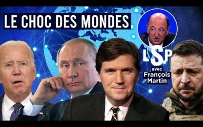 Poutine – Carlson : Le face à face Russie – Occident – François Martin dans Le Samedi Politique