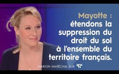 Mayotte : étendons la suppression du droit du sol à l&rsquo;ensemble du territoire français !