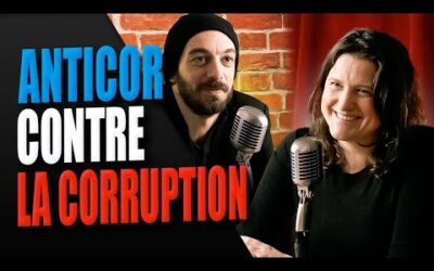 CORRUPTION DES ELUS : LE COMBAT D&rsquo;ANTICOR ! (avec Élise Van Beneden) [PCAT #S03E16]