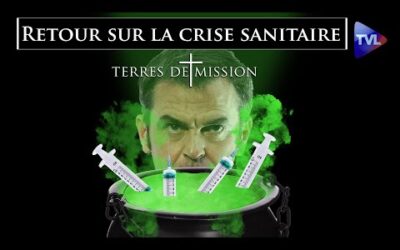 Retour sur la crise sanitaire – Terres de Mission n°355 – TVL