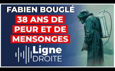 38 ans après Tchernobyl, les mensonges sur le nucléaire persistent – Fabien Bouglé
