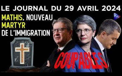 Mathis, un nouveau crime de l’immigration – JT du lundi 29 avril 2024