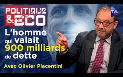 Macron a drogué la France à la dépense – Politique & Eco n°433 avec Olivier Piacentini – TVL