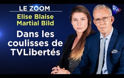 Tout ce que vous avez voulu savoir sur TVLibertés – Le Zoom – Elise Blaise et Martial Bild – TVL