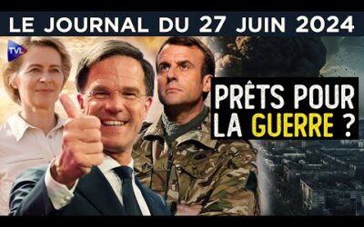 OTAN, Commission européenne : une équipe pour faire la guerre ? – JT du jeudi 27 juin 2024