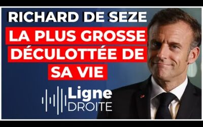 Législatives : « chaque fois que Macron se déplace il creuse sa tombe ! » – Richard de Seze