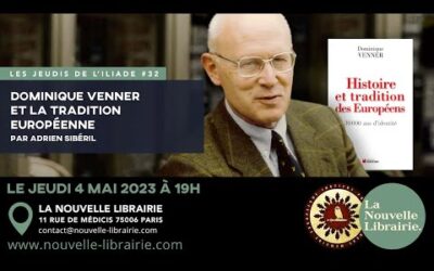 Les jeudis de l&rsquo;ILIADE #32 : Dominique Venner et la tradition européenne