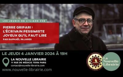 Les jeudis de l&rsquo;ILIADE #38 : Pierre Gripari, l’écrivain pessimiste joyeux qu’il faut lire