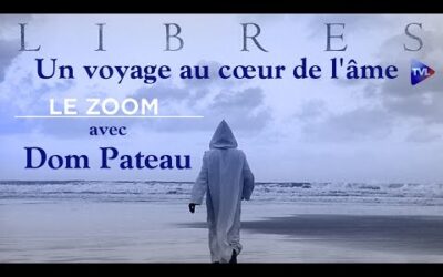 Le film « Libres », un voyage au cœur de l&rsquo;âme – Le Zoom – Dom Pateau – TVL