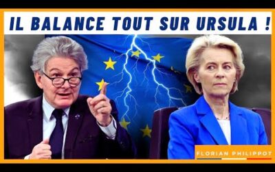 Thierry Breton se venge et balance tout sur Ursula Von der Leyen !