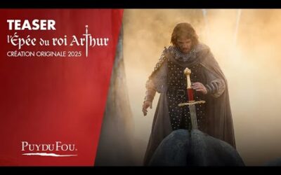 Bande-annonce – L’ Épée du Roi Arthur | Puy du Fou