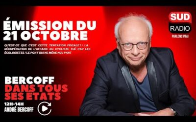 Bercoff dans tous ses états – Émission du 21 octobre