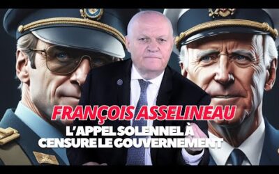 François Asselineau : l&rsquo;appel solennel à censurer le gouvernement Barnier pour éviter la guerre !