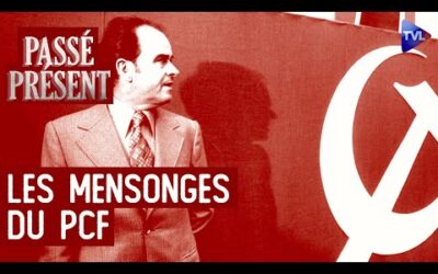 Passé-Présent avec Michel Festivi : Les trahisons, les manipulations et les mensonges du PCF