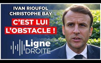 « Je prie pour que ce Président parte au plus vite ! » – Ivan Rioufol et Christophe Bay