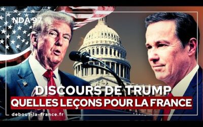 #NDA97 · Discours de Trump : quelles leçons pour la France.