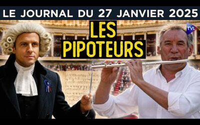 Macron et Bayrou acculés à la censure ? – JT du lundi 27 janvier 2025