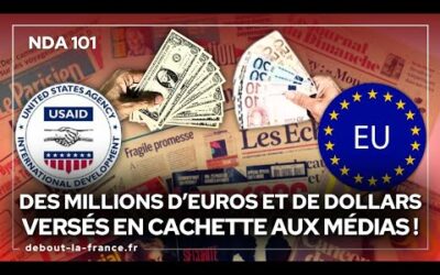 #NDA101 · Des millions d&rsquo;euros et de dollars versés en cachette aux médias !