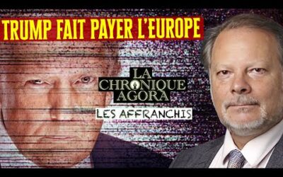 Après l&rsquo;humiliation, le racket : Trump fait payer l’Europe – Philippe Béchade – Les Affranchis – TVL