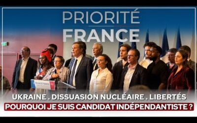 Ukraine . dissuasion nucléaire . libertés : pourquoi je suis candidat indépendantiste ?
