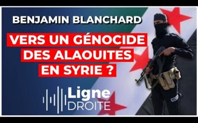 Syrie : qui sont les responsables des massacres des Alaouites ? – Benjamin Blanchard