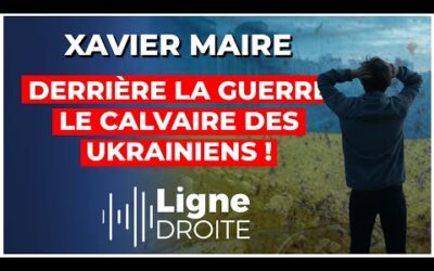 Ukraine, Birmanie : le chaos de la guerre vu par un humanitaire – Xavier Maire