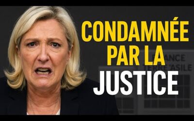 MARINE LE PEN INÉLIGIBLE : MA RÉACTION