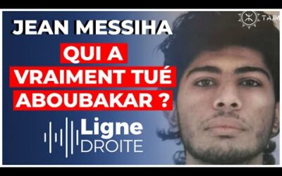 Meurtre d&rsquo;Aboubakar et islamophobie : l&rsquo;immense escroquerie du système – Jean Messiha