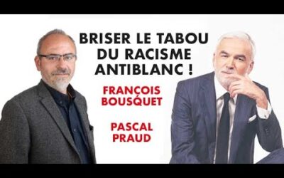 Briser le tabou du racisme antiblanc !Revue éléments