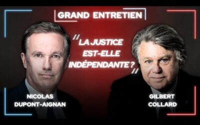 Entretien exceptionnel : Nicolas Dupont-Aignan, Gilbert Collard : La justice est-elle indépendante ?