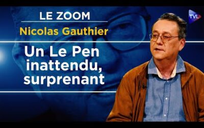 Jean-Marie Le Pen comme vous ne l’avez jamais lu ! – Le Zoom – Nicolas Gauthier – TVL