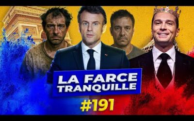 La Farce Tranquille #191 : état d&rsquo;urgence et chasse aux pauvres + Bardella direction 2027