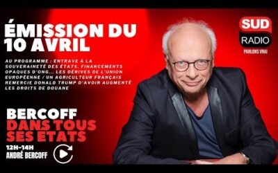 Bercoff dans tous ses états – émission du 10 avril