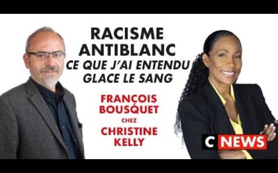 Racisme antiblanc : « Ce que j’ai entendu glace le sang »