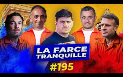 La Farce Tranquille #195 : Macron humilié, Darmanin et Guantanamo, Zemmour vs. Knafo