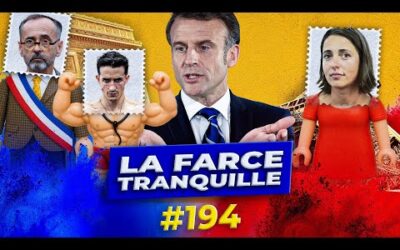 La Farce Tranquille #194 : coc*ïne ou mouchoir ? + Macron : dictature et Playmobils