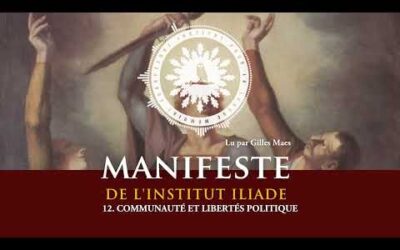 12. Communauté et liberté politique I Manifeste de l&rsquo;Institut Iliade