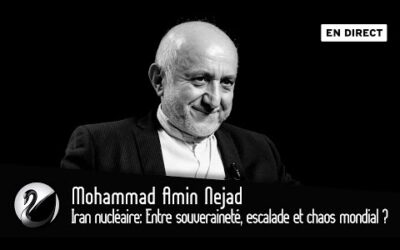 Iran nucléaire: Entre souveraineté, escalade et chaos mondial ? Mohammad Amin Nejad [EN DIRECT]