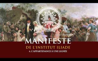 4. L&rsquo;appartenance à une lignée I Manifeste de l&rsquo;Institut Iliade