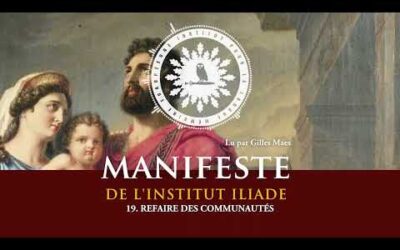 19. Reformer des communautés I Manifeste de l&rsquo;Institut Iliade